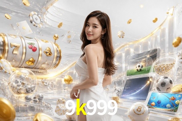 Welcome Bonus 9k999